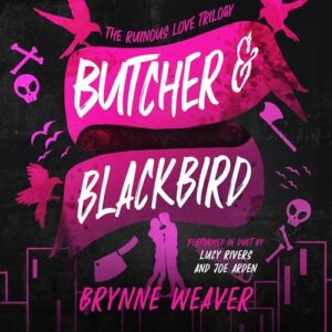 Butcher & Blackbird by Brynne Weaver Audiobook Free