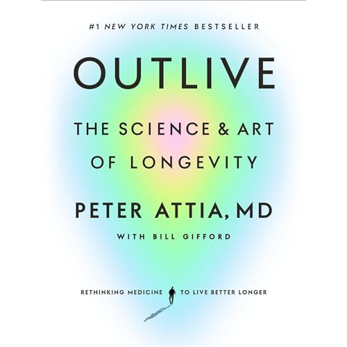 Outlive by Peter Attia MD Audiobook Free